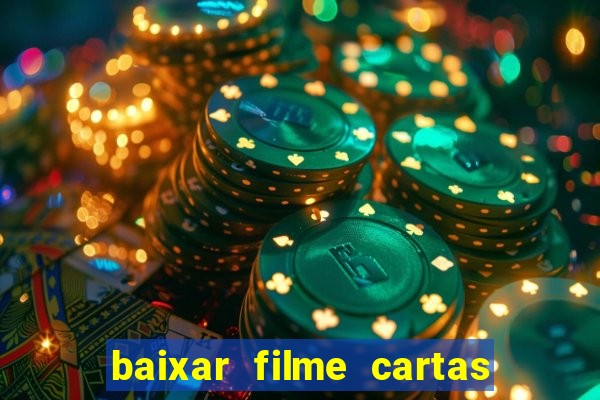 baixar filme cartas para deus dublado